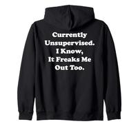 Currently Unsupervised I Know It Freaks Me Out Too Sweat à Capuche