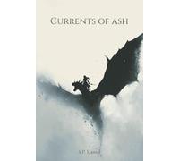 Currents Of Ash