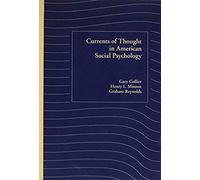 Currents Of Thought In American Social Psychology