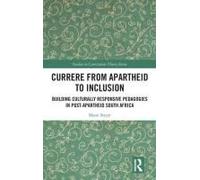 Currere From Apartheid To Inclusion