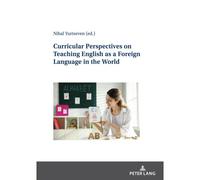 Curricular Perspectives On Teaching English As A Foreign Language In The World