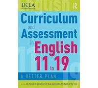 Curriculum And Assessment In English 11 To 19