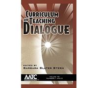 Curriculum And Teaching Dialogue - Volume 10 Issues 1&2 (Hc)