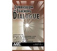 Curriculum And Teaching Dialogue, Volume 15 Numbers 1 & 2 (Hc)