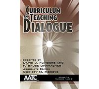 Curriculum And Teaching Dialogue Volume 16 Numbers 1 & 2