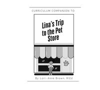 Curriculum Companion: Lina's Trip to the Pet Store