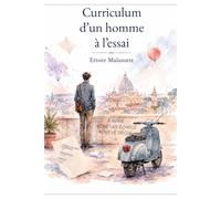 Curriculum d’un homme à l’essai