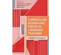 Curriculum Design and Praxis in Language Teaching Curriculum Design and Praxis in Language Teaching (Auteur)