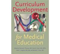 Curriculum Development For Medical Education: A Six-Step Approach (Paperback) Patricia A Thomas, David E Kern, Mark T Hughes, Belinda Y Chen (Auteur)
