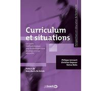 Curriculum et situations: Un cadre méthodologique pour le développement de programmes éducatifs