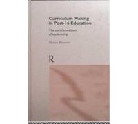Curriculum Making in Post-16 Education M. Bloomer (Auteur)