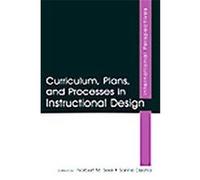 Curriculum, Plans, and Processes in Instructional Design