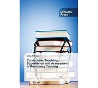 Curriculum, Teaching, Supervision And Assessment In Residency Training