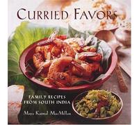 Curried Favors: Family Recipes from South India