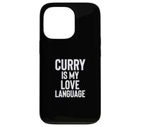 Curry is My Love Language Fun Food Design for Men Women Coque pour iPhone 13 Pro