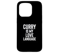 Curry is My Love Language Fun Food Design for Men Women Coque pour iPhone 15 Pro
