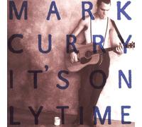 Mark Curry – It's Only Time – Importation néerlandaise