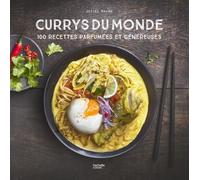 Currys Du Monde - 100 Recettes Parfumées Et Généreuses