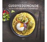Currys du monde 100 recettes parfumées et généreuses - Jésiel Maxan - Hachette Pratique - relié - Guide