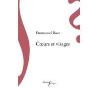 Cœurs et visages - Emmanuel Bove - Sillage - broché - Roman