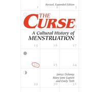 Curse: A Cultural History of Menstruation