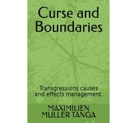 Curse and Boundaries: Transgressions causes and effects management.