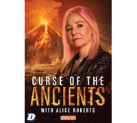 Curse of the Ancients with Alice Roberts [DVD]