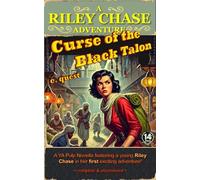 Curse of the Black Talon: A Riley Chase Adventure