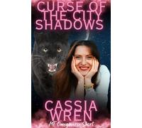 Curse of the City Shadows A Forbidden Omegaverse Romance - Cassia Wren - Wren Writes - ebook (ePub) - Livre