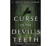 Curse of the Devils Teeth by J. Kent Holloway Paperback Book J. Kent Holloway (Auteur)
