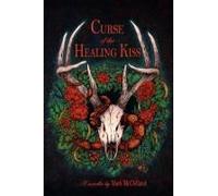 Curse Of The Healing Kiss
