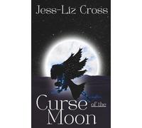 Curse of the Moon: The Unlikely Adventures of Amneris Topanga