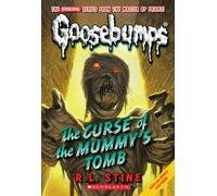 Curse of the Mummy's Tomb (Classic Goosebumps #6)