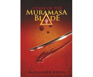 Curse of the Muramasa Blade: A Japanese murder thriller