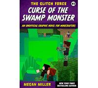 Curse of the Swamp Monster: An Unofficial Graphic Novel for Minecrafters (Volume 2)