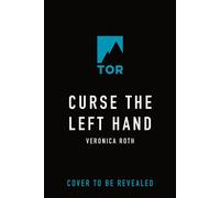 Curse the Left Hand - Veronica Roth - Tor Books - ebook (ePub) - Livre