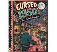 Cursed 1950s: An Intricate Coloring Book
