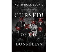 Cursed! Blood Of The Donnellys