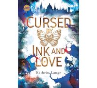 Cursed by Ink and Love Urban YA-Romantasy mit einer magischen Bibliothek unter Oxford und Romeo-und-Julia-Vibes - Kathrin Lange - Arena Verlag - ebook (ePub) - Livre