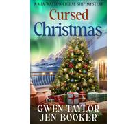 Cursed Christmas: A Mia Watson Christmas Holiday Cruise Ship Cozy Mystery