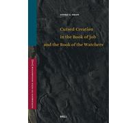 Cursed Creation in the Book of Job and the Book of the Watchers