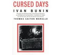 Cursed Days Ivan Bunin, Thomas Gaiton Marullo (Auteur)
