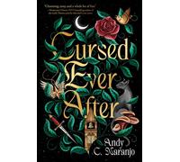 Cursed Ever After - Andy C. Naranjo - Farrar, Straus and Giroux (BYR) - ebook (ePub) - Livre