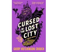 Cursed in the Lost City: the thrilling second book in the Elizabethan rom-com series