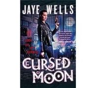 Cursed Moon: Prospero's War: Book Two Wells, Jaye (Auteur)