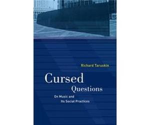 Cursed Questions - Richard Taruskin - University of California Press - Livre en Anglais - Paperback Richard TaruskinRichard Taruskin (Auteur)