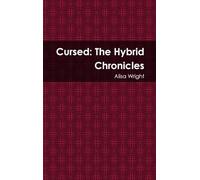 Cursed: The First Novel in the Hybrid Chronicles