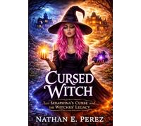 Cursed witch: Seraphina's Curse and the Witches' Legacy