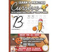Cursive Handwriting Basketball Theme Workbook: Learn & Practice Cursive writing for the basketball lover in your life, practice writing letters, ... workbook with 200 pages! Great for all ages!