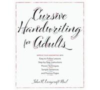 Cursive Handwriting For Adults by John Neal John Neal (Auteur)